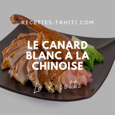Le Canard Blanc à la Chinoise